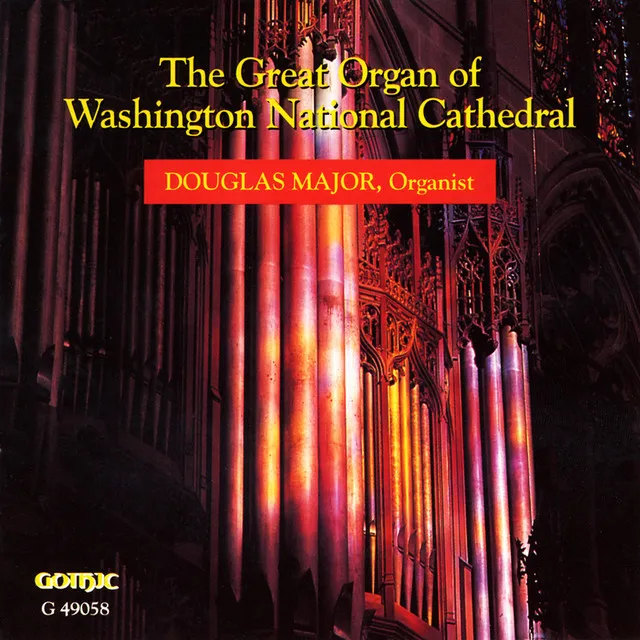 The Great Organ of Washington National Cathedral