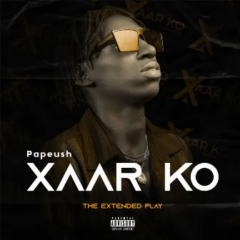 Xaar Ko by Papeush