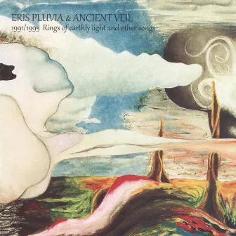 1991/1995 Rings of Earthly Light and Other Songs by Ancient Veil