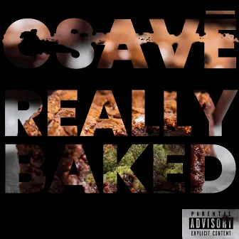 Really Baked Mixtape by CSavē