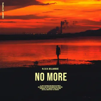 No More by Dellahouse