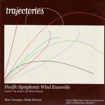 Trajectories by Pacific Symphonic Wind Ensemble