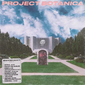 PROJECT BOTANICA by Dead Roses Society