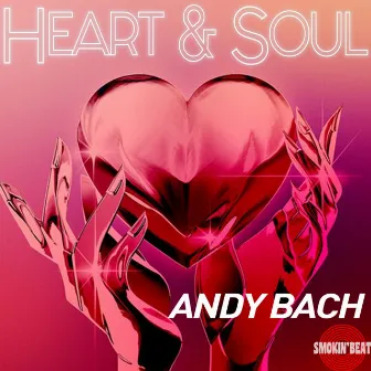 Heart Soul by Andy Bach