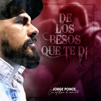 De los besos que te dí by Jorge Ponce