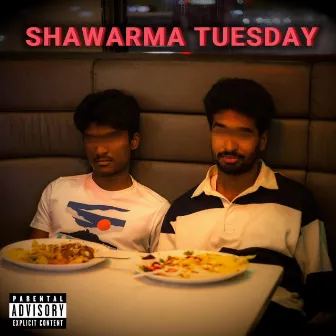 SHAWARMA TUESDAY by prodbykathir