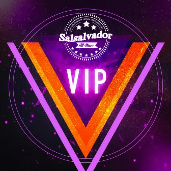 Salsalvador All Stars VIP by Salsalvador All Stars