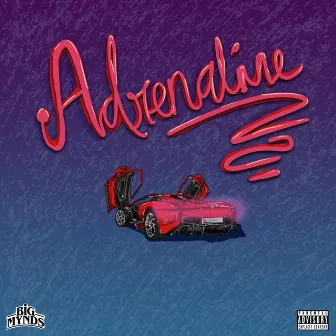 Adrenaline by BigMYNDS