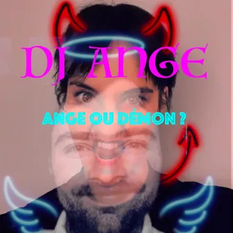 Ange ou démon by DJ Ange