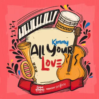 All Your Love by Kimmy