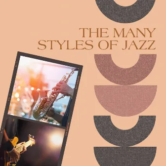 The Many Styles of Jazz by 