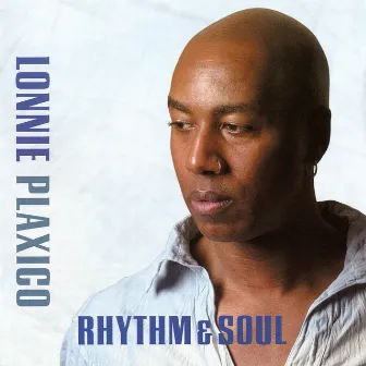 Rhythm & Soul by Lonnie Plaxico