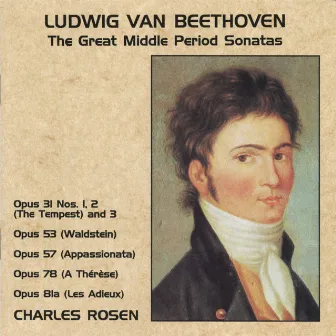 Beethoven: The Great Middle Period Sonatas by Charles Rosen