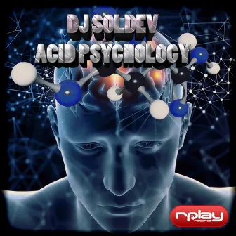 Acid Psychology by Dj Soldev