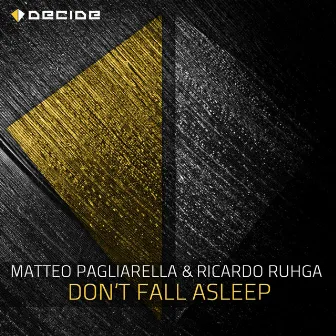 Don't Fall Asleep by Ricardo Ruhga