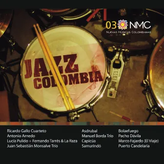 Jazz Colombia (NMC Vol.3) by Nuevas Músicas Colombianas