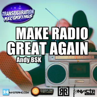 Make Radio Great Again by Andy BSK