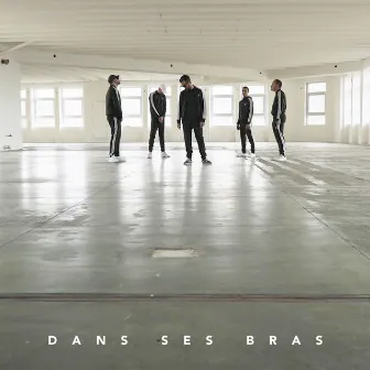 Dans ses bras by La Smala