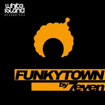 Funkytown by 7even