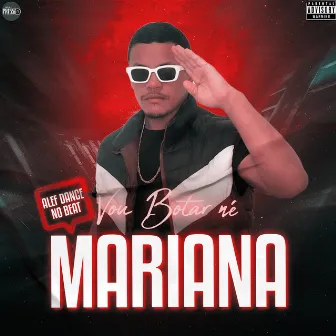 Vou Botar Né Mariana by Alef Dance No Beat