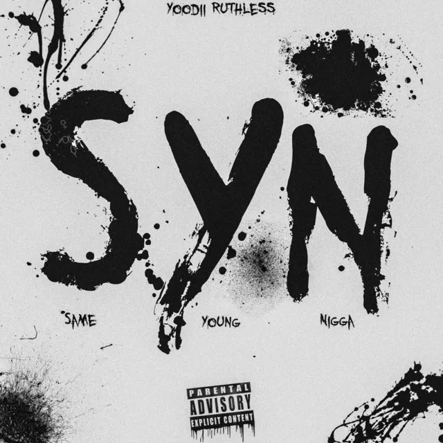 Syn (Same Young Nigga)