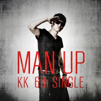 Man Up by KK