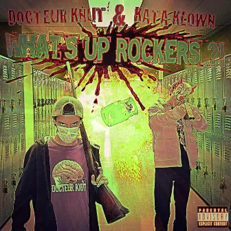 What's Up Rockers ?! by Docteur Knut