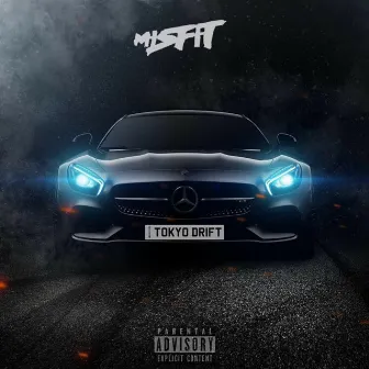 Tokyo Drift by Misfit