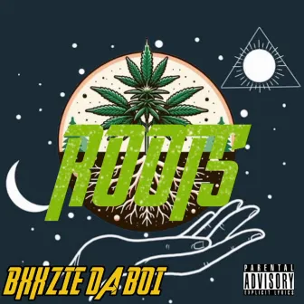 ROOTS by BXXZIEDABOI