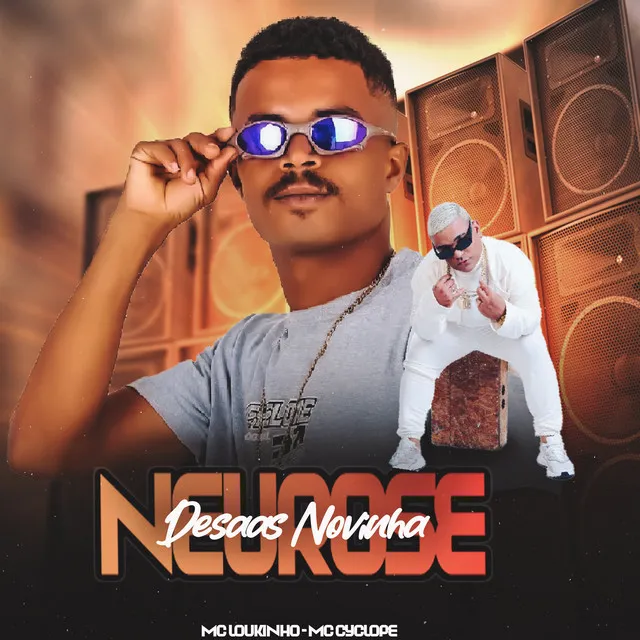 Neurose Dessas Novinhas (feat. Mc Cyclope)