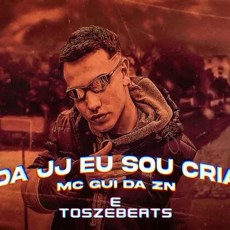 Da JJ Eu Sou Cria by ToszeBeats