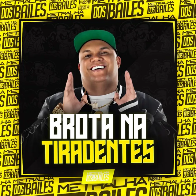 Brota na Tiradentes