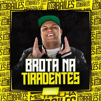 Brota na Tiradentes by DJ PETHY