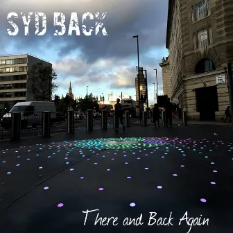 There and Back Again by Syd Back