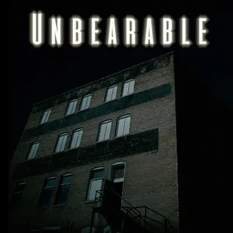 Unbearable by Stephen Bradley