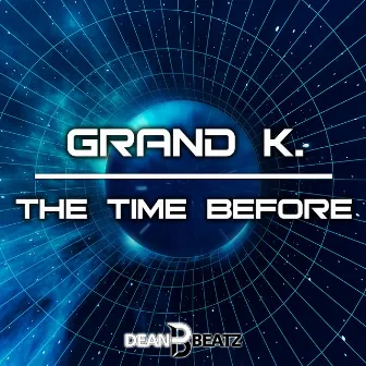 The Time Before by Grand K.