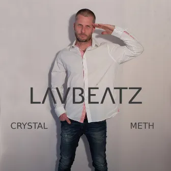 Crystal Meth by Lavbeatz