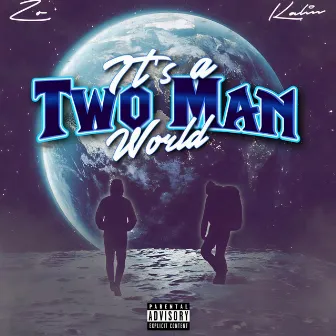 It's a Two Man World by Kalin