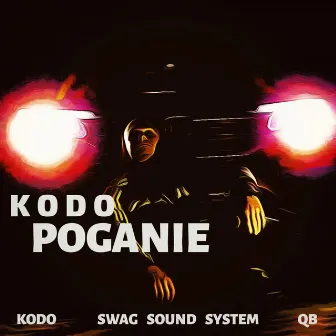 Poganie by Kodo