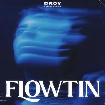 FLOWTIN by DROY