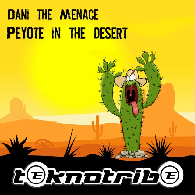 Peyote in the Desert - Original Mix