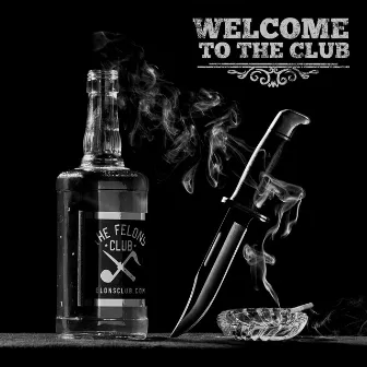 Welcome To The Club by Big B