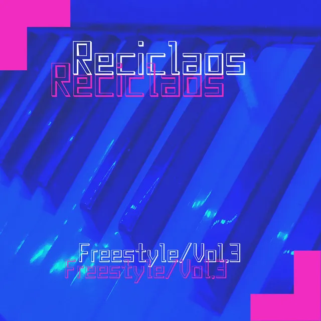 Reciclaos Freestyle, Vol. 3