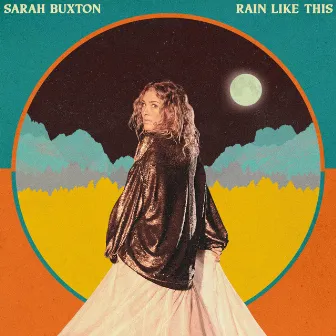 Rain Like This by Sarah Buxton