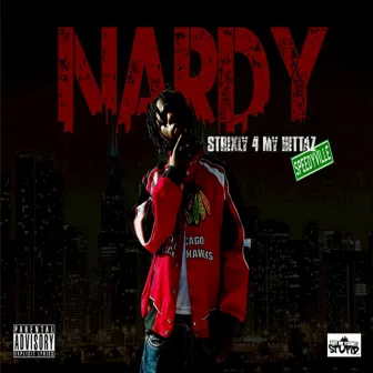 Strictly 4 My Hittas by Lil Nardy