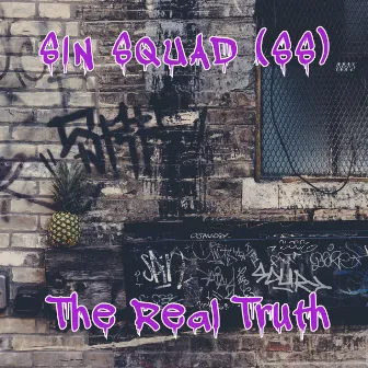 The Real Truth by Sin Squad (SS)