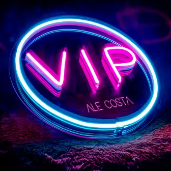 V.I.P. by Ale Costa