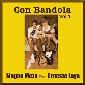 Con Bandola, Vol. I by Magno Meza