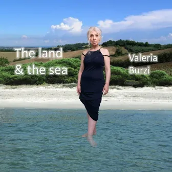 The Land and the Sea by Valeria Burzi