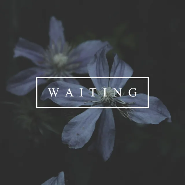 Waiting